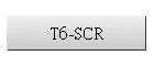 T6-SCR